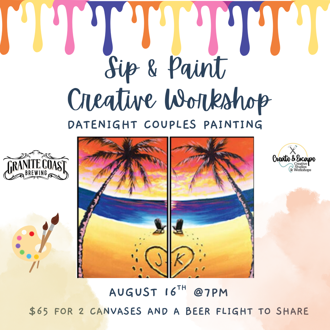 8.16.25 @7pm - DateNight Couples Sunset Granite Coast Brewing Co | Open Workshops