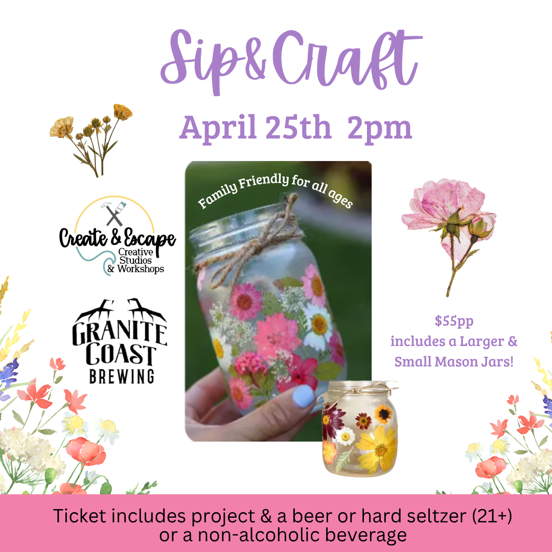 4/25/26 @ 2pm Sip & Craft Floral Jars @ Granite Coast