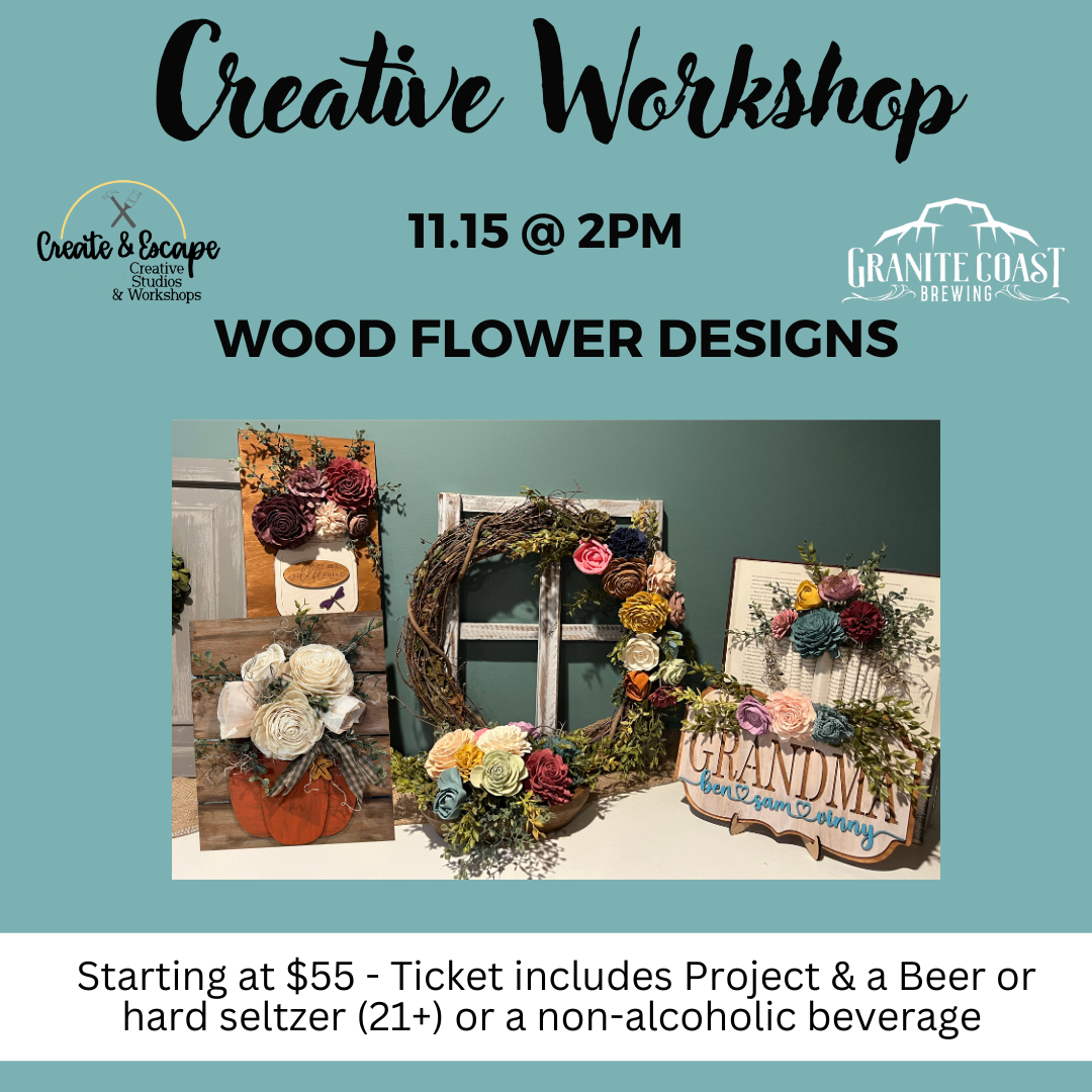 11.15 @2pm Sip & Design: Wood Floral Arrangements @Granite Coast Brewing | Open Workshop