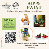 Sip & Paint Holiday Ceramics | 12/10 @4:00 PM Granite Coast Brewing Co.