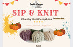 Sip & Knit! Chunky Knit Pumpkins 10.5.23 7pm @ The NexMex Thing | Open Workshop