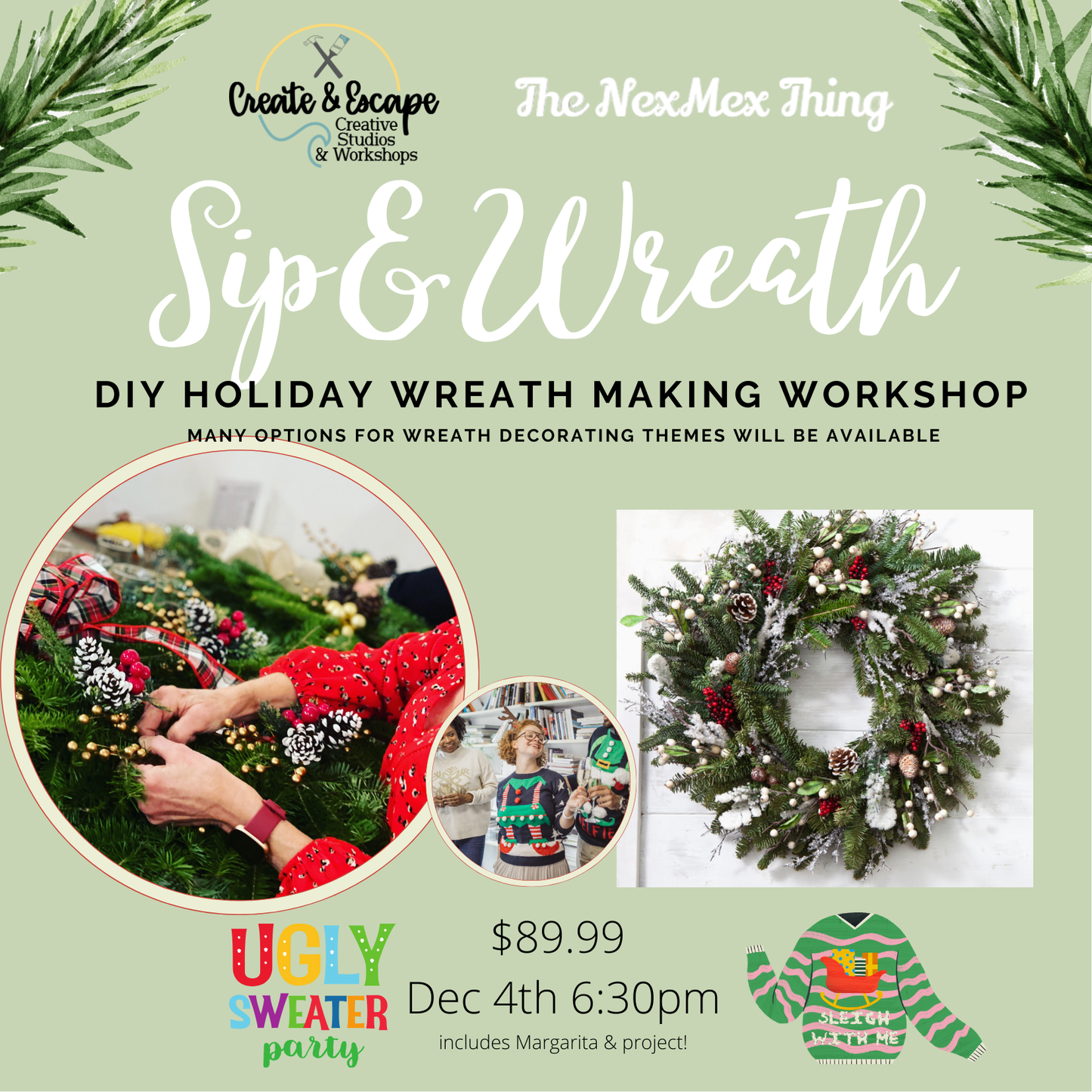 Sip & Wreaths @Nex Mex Thing 6:30pm 12.4.25 | Open Workshop