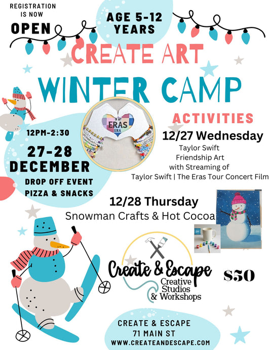 Sold OUT! Create Art Winter Camp Ages 5-12 | December 27 and 28 12:00-2:30 PM