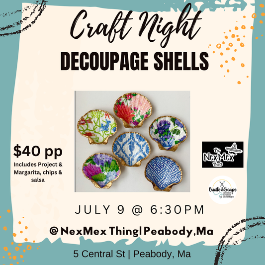 7/9/26-  Decoupage Shells @ The NexMex Thing | Open Workshop
