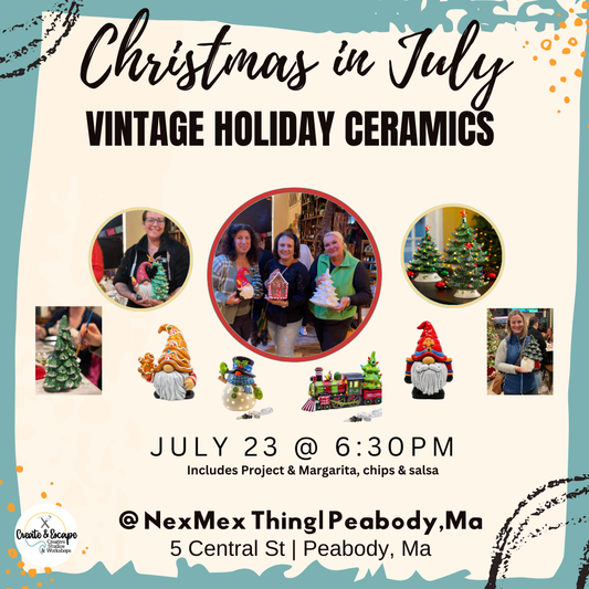 CHRISTMAS IN JULY! Nex Mex Vintage Holiday Ceramics 07.23  6:30pm | Nex Mex Thing Open Workshop