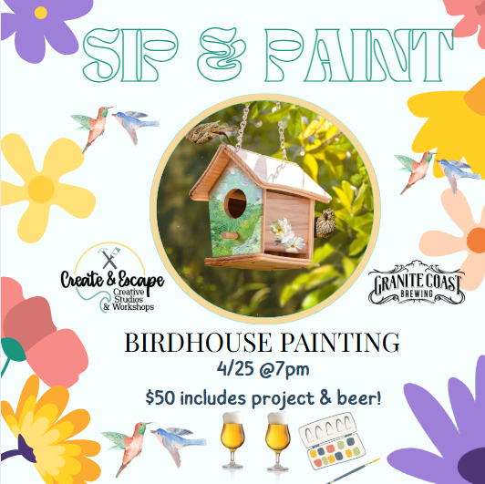 Sold out ! Let's Create with Hand-painted Birdhouses! (Adult Workshop) | Granite Coast Brewing | April 25th 7pm| Open Workshops