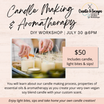 Cxled 07.30.22 @6pm, Candle Making & Aromatherapy at Create & Escape | Open Workshop