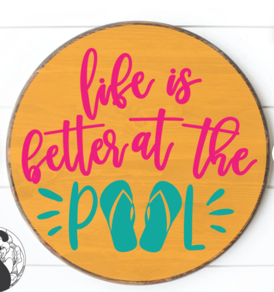 Life is Better at the Pool | Design #1016
