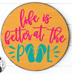 Life is Better at the Pool | Design #1023