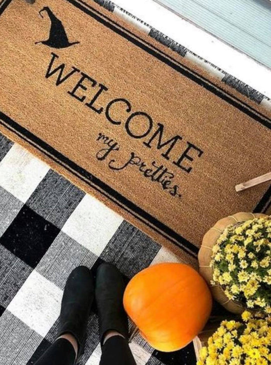 Welcome My Pretties - Door Mat | Design #1203