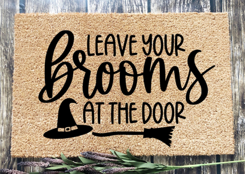 Leave Your Broom - Door Mat | Design #1222