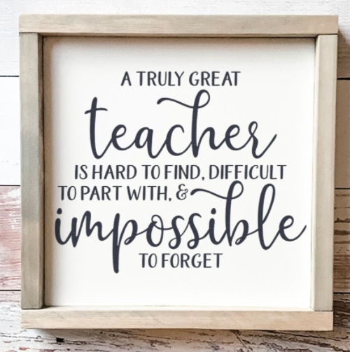 A Truly Great Teacher | Design #1802 (Frame is an optional add-on)