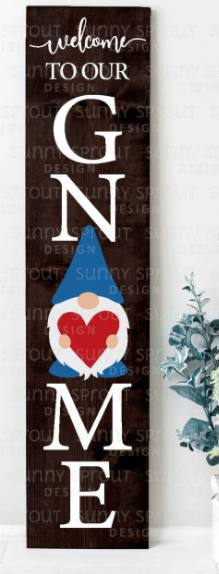 Welcome to our Gnome - Interchangeable Porch Sign (includes 5 shapes) | Design #312