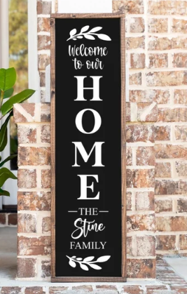 Welcome to our Home, personalized - porch sign | Design #441