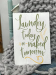 Laundry Naked Tomorrow | Design #527
