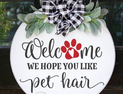 Welcome Pet Hair | Design #541