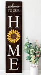 Welcome Home Sunflower - Porch Sign | Design #569