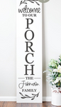 Welcome Porch [NAME] Family - Porch Sign | Design #613
