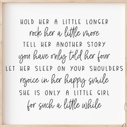 Hold Her a Little Longer | Design #721