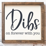 Dibs on Forever | Design #843