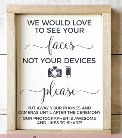 We Would Love to See Your Faces, Wedding Sign | Design #847