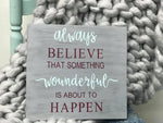 Always Believe | Design #916