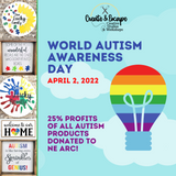 Autism Awareness Day -  25% Profits to NE ARC!