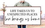 Life Takes Us To  #20